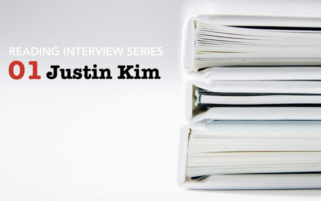 Reading Interview Episode 1: Justin Kim