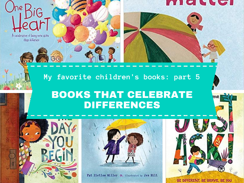 My Favorite Children’s Books That Celebrate Differences