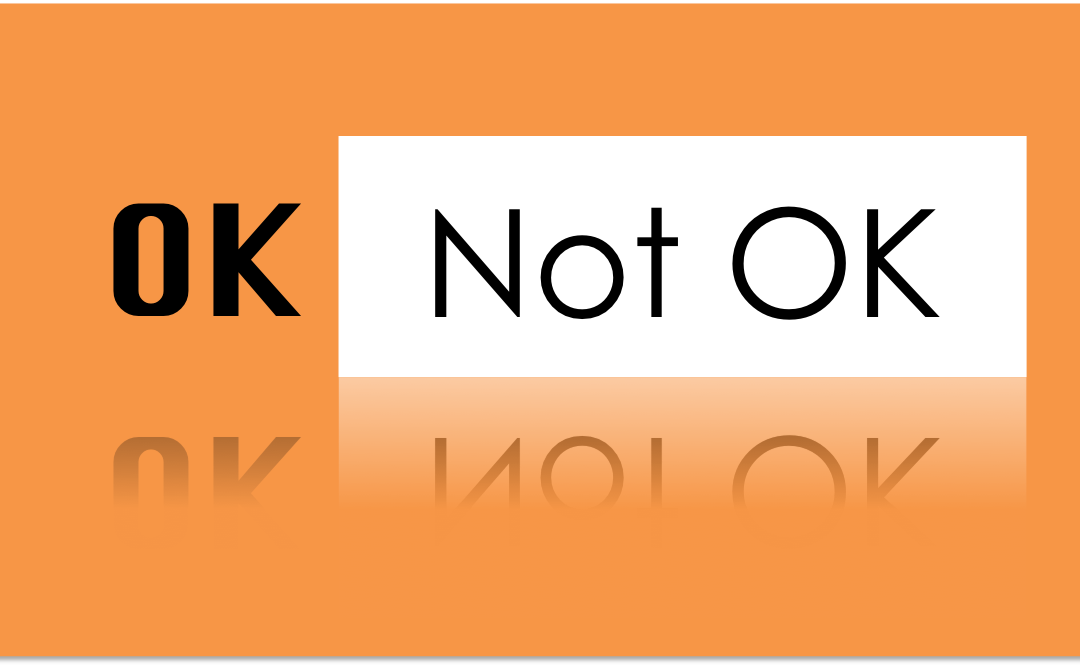 OK, But Not OK. Not OK, but OK.