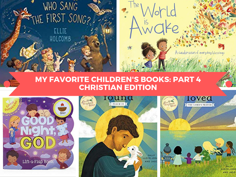 My Favorite Children’s Books: Part 4 (Christian Edition)