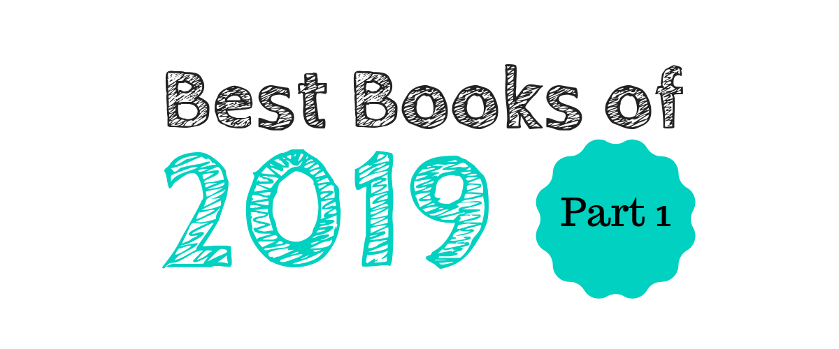 Best Books of 2019: Part 1 - Josephine Elia