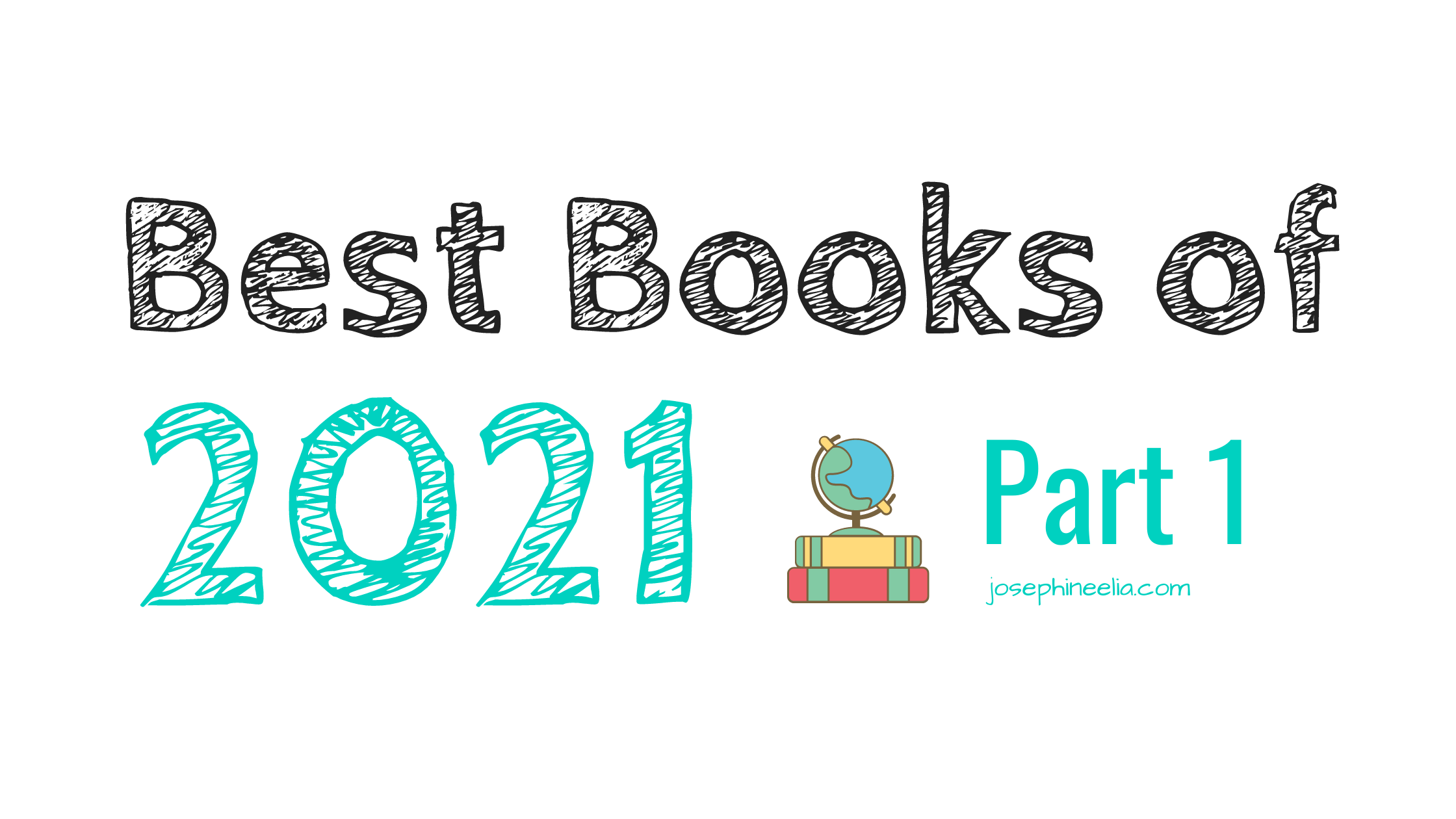 Best Books of 2021 Part 1 Josephine Elia